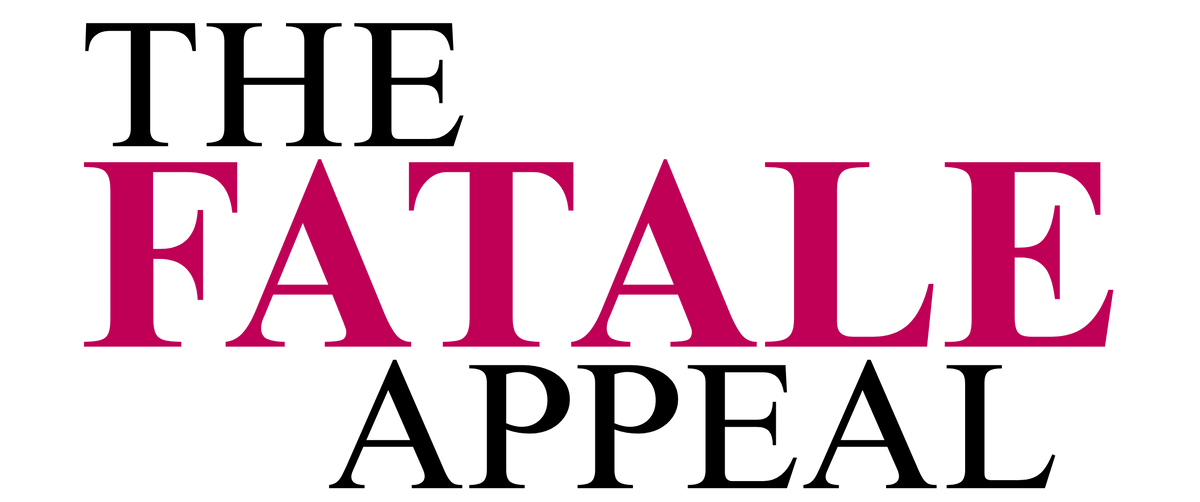 The Fatale Appeal